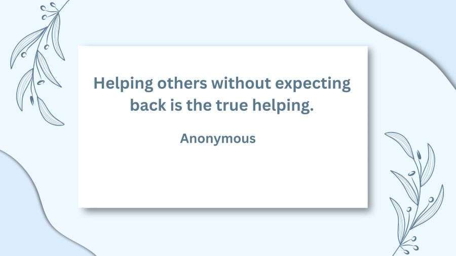 Quotes about helping others and getting nothing in return