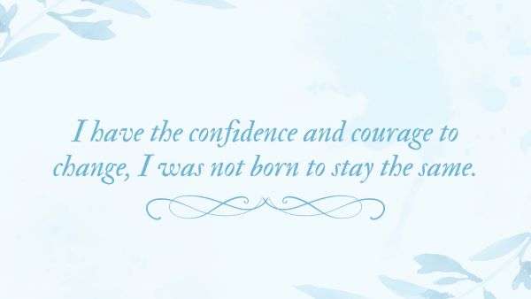 105 Courage Affirmations For Your Bold Living Now