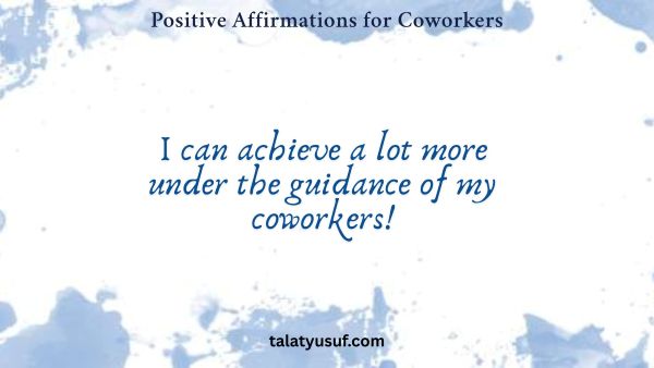 100 Positive Affirmations for Coworkers: Best Work Culture 100 Positive Affirmations for Coworkers