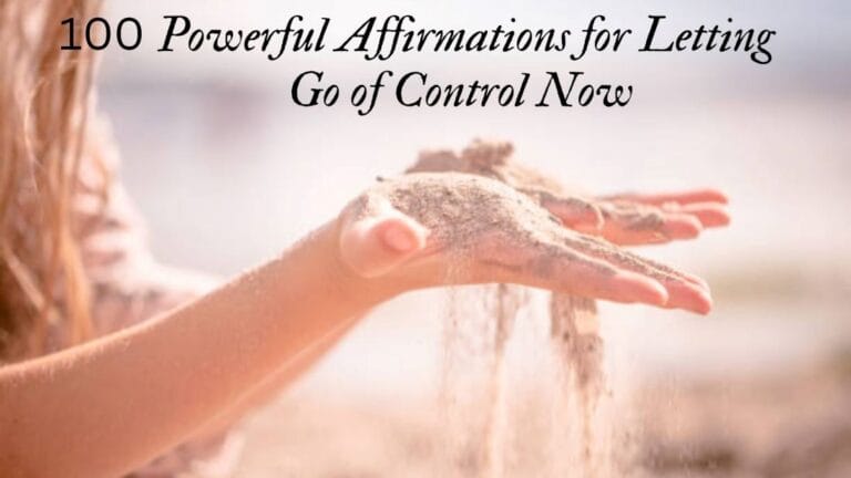 100 Powerful Affirmations for Letting Go of Control Now