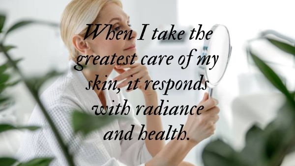 120 Skincare Affirmations for Your Beautiful & Vibrant Skin