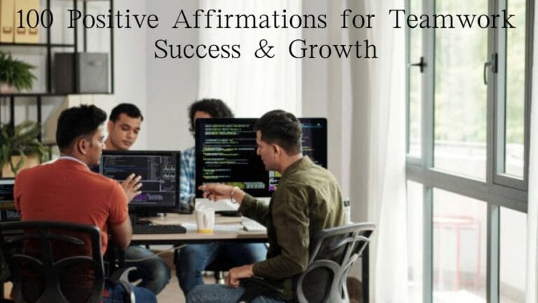 100 Positive Affirmations for Teamwork Success & Growth