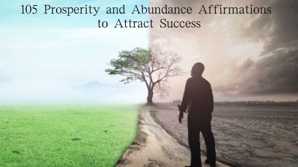 105 Prosperity and Abundance Affirmations to Attract Success