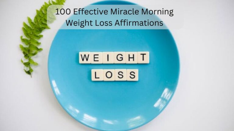 100 Effective Miracle Morning Weight Loss Affirmations