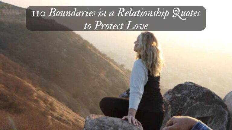 110 Boundaries in a Relationship Quotes to Protect Love