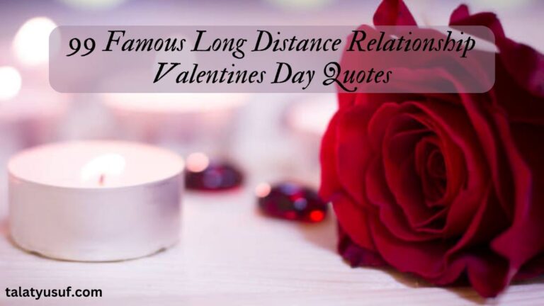 99 Long Distance Relationship Valentines Day Quotes