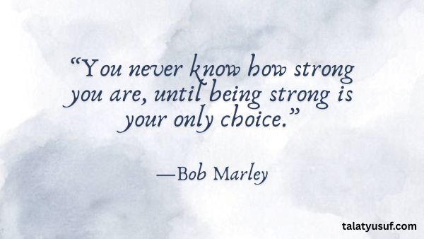 125 Powerful You don't Know How Strong You are Quotes 125 Powerful You don't Know How Strong You are Quotes