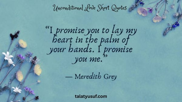 140 Unconditional Love Short Quotes for Him and Her 140 Unconditional Love Short Quotes for Him and Her