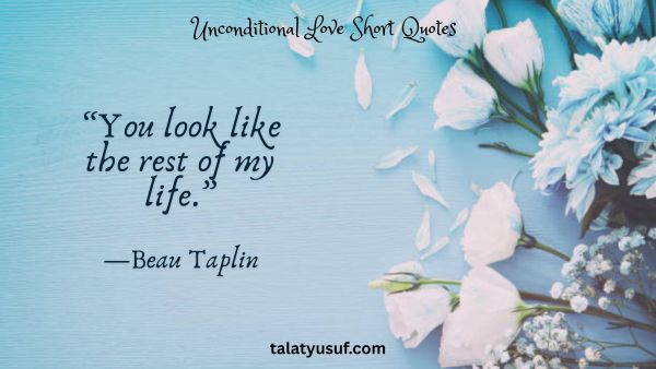 140 Unconditional Love Short Quotes for Him and Her 140 Unconditional Love Short Quotes for Him and Her