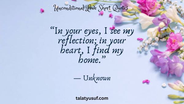 140 Unconditional Love Short Quotes for Him and Her 140 Unconditional Love Short Quotes for Him and Her