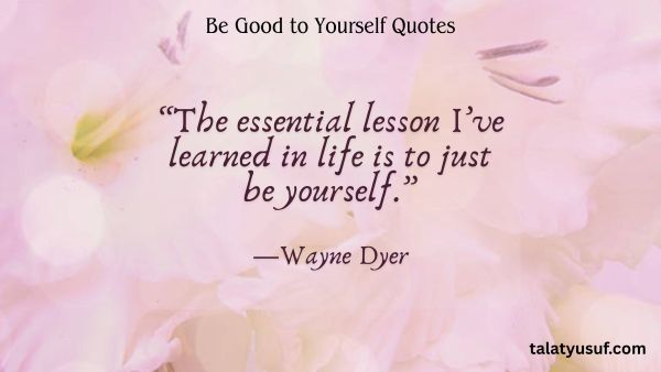 100+ Sweet Be Good to Yourself Quotes You’ll Love 100+ Sweet Be Good to Yourself Quotes You’ll Love