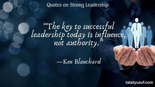 105 Humble Inspiring Quotes on Strong Leadership 105 Humble Inspiring Quotes on Strong Leadership