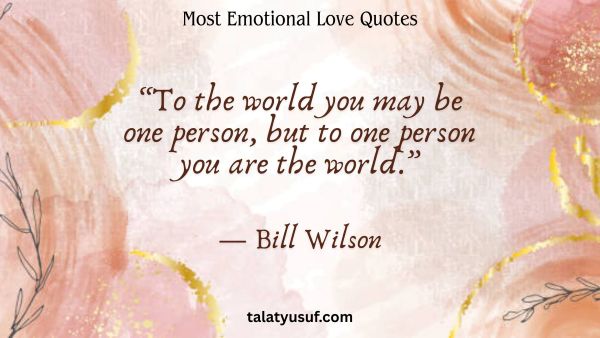111 Most Emotional Love Quotes You’ll Relate To 111 Most Emotional Love Quotes You’ll Relate To