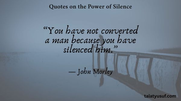 113 Best Quotes on the Power of Silence You Need to Read 113 Best Quotes on the Power of Silence You Need to Read
