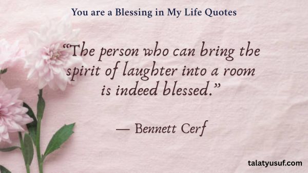 115 You are a Blessing in My Life Quotes: Express Love 115 You are a Blessing in My Life Quotes
