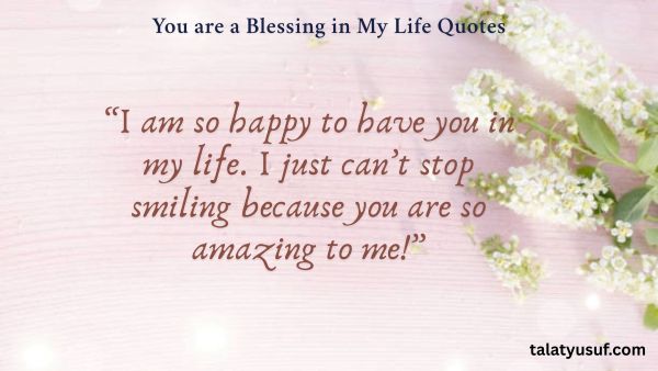 115 You are a Blessing in My Life Quotes: Express Love 115 You are a Blessing in My Life Quotes