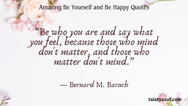 119 Amazing Be Yourself and Be Happy Quotes 119 Amazing Be Yourself and Be Happy Quotes