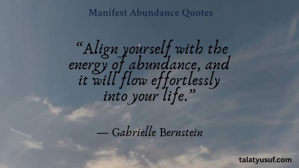 121 Manifest Abundance Quotes to Call in Wealth and Joy 121 Manifest Abundance Quotes