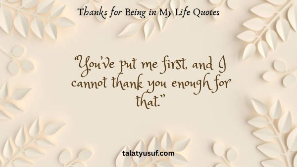 125 Beautiful Thanks for Being in My Life Quotes 125 Beautiful Thanks for Being in My Life Quotes