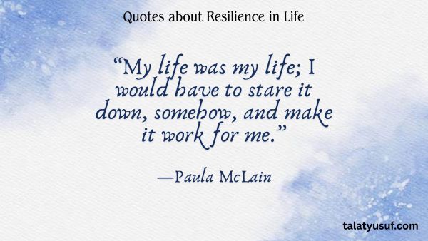 125 Powerful Quotes about Resilience in Life You Must Read 125 Quotes about Resilience in Life You Must Read