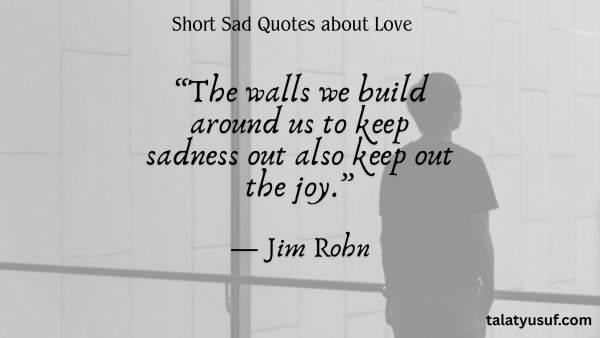 141 Short Sad Quotes about Love that Tell the Story 141 Short Sad Quotes about Love that Tell the Story