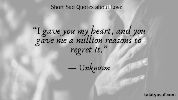 141 Short Sad Quotes about Love that Tell the Story 141 Short Sad Quotes about Love that Tell the Story
