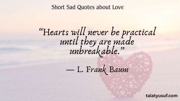 141 Short Sad Quotes about Love that Tell the Story 141 Short Sad Quotes about Love that Tell the Story