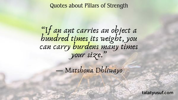 110 Powerful Quotes about Pillars of Strength to Lean on Powerful Quotes about Pillars of Strength