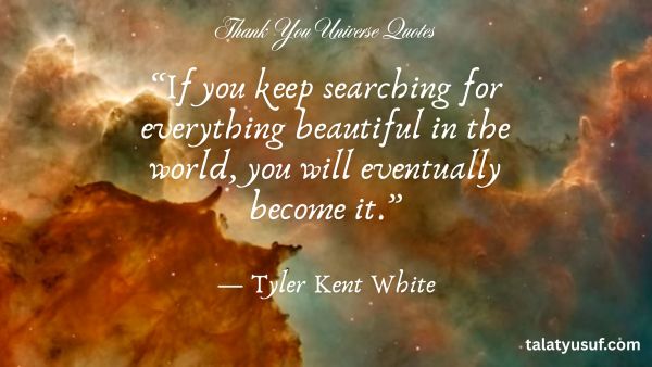 100+ Thank You Universe Quotes to Feel More Blessed 100+ Thank You Universe Quotes to Feel More Blessed