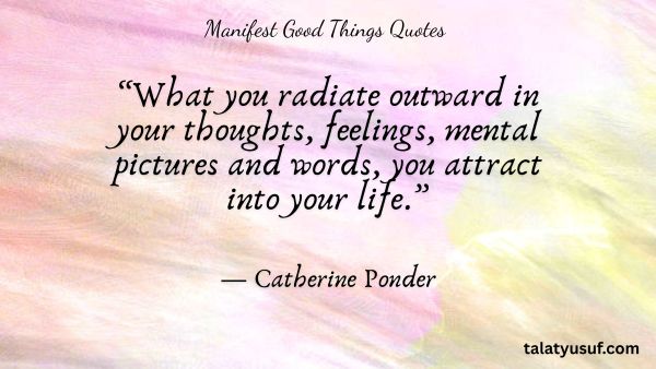 109 Simple and Easy Manifest Good Things Quotes 109 Manifest Good Things Quotes