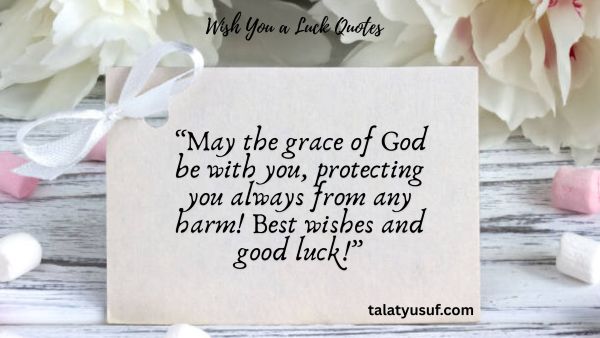 115 Amazing Wish You a Luck Quotes to Send Positive Vibes 115 Amazing Wish You a Luck Quotes to Send Positive Vibes