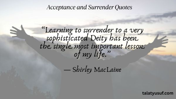 100 Acceptance and Surrender Quotes for Divine Faith 100 Acceptance and Surrender Quotes for Divine Faith