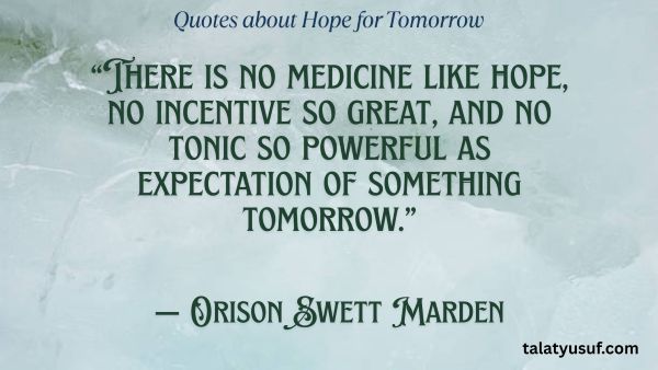 100+ Inspiring Quotes about Hope for Tomorrow 100+ Inspiring Quotes about Hope for Tomorrow