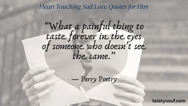 101 Deep & Heart Touching Sad Love Quotes for Him 101 Deep & Heart Touching Sad Love Quotes for Him