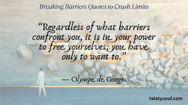 105 Breaking Barriers Quotes to Crush Limits 105 Breaking Barriers Quotes to Crush Limits