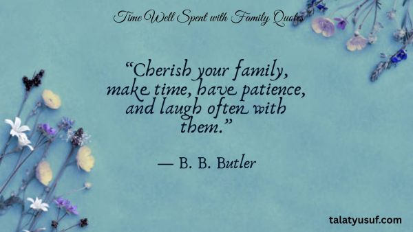 111 Special Time Well Spent with Family Quotes 111 Special Time Well Spent with Family Quotes