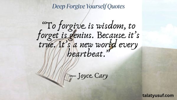 Let Go: 115 Deep Forgive Yourself Quotes to Move On 115 Deep Forgive Yourself Quotes to Move On