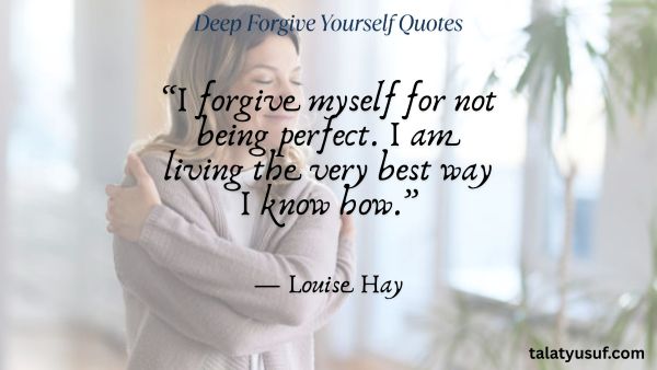 Let Go: 115 Deep Forgive Yourself Quotes to Move On 115 Deep Forgive Yourself Quotes to Move On