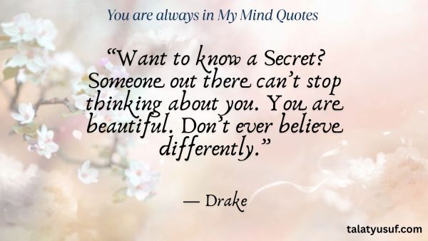 125 You are always in My Mind Quotes (Forever Love) 125 You are always in My Mind Quotes