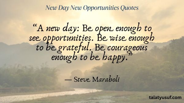 Best 101 New Day New Opportunities Quotes Best 101 New Day New Opportunities Quotes