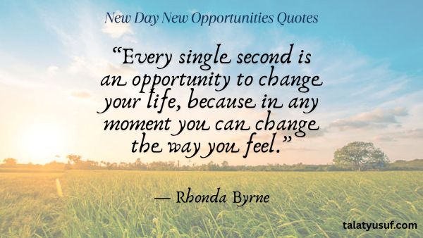 Best 101 New Day New Opportunities Quotes Best 101 New Day New Opportunities Quotes