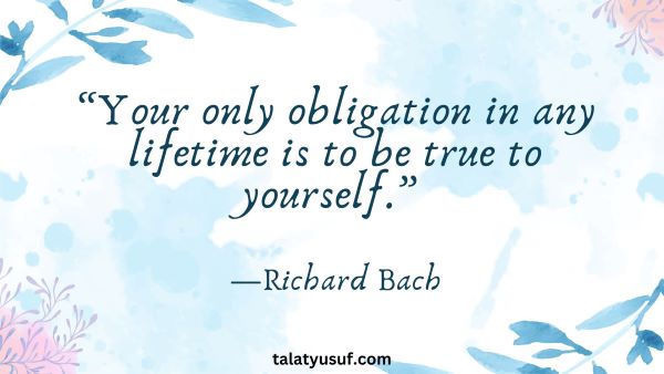115 Inspiring Be True to Yourself Quotes: Follow Your Heart 115 Inspiring Be True to Yourself Quotes