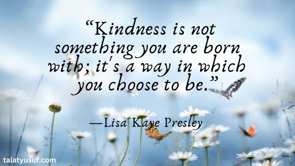 95 Choose Kindness Quotes That Will Make You Happy 95 Choose Kindness Quotes That Will Make You Happy