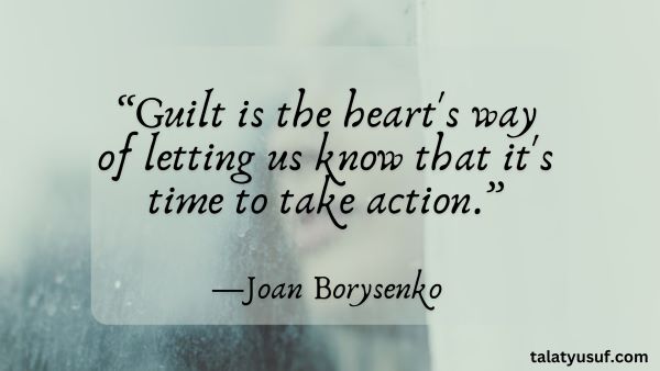 110 Quotes About Guilt and Shame to Help You Let Go 110 Quotes About Guilt and Shame to Help You Let Go