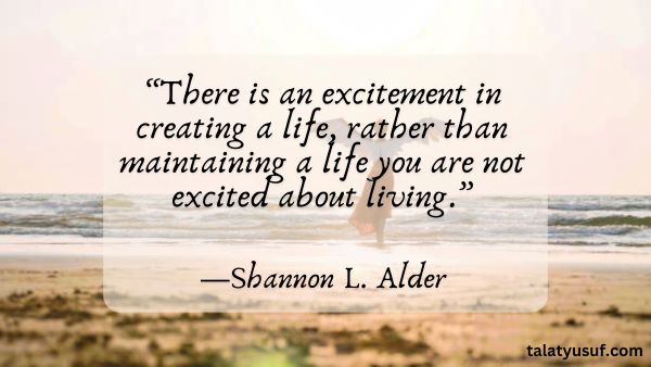 110 Quotes about Excitement in Life’s Beautiful Moments 110 Quotes about Excitement in Life’s Beautiful Moments