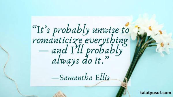 121 Romanticize Your Life Quotes to Uncover Hidden Charms 121 Romanticize Your Life Quotes to Uncover Hidden Charms
