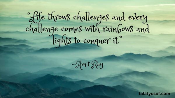 105 Challenges are What Make Life Interesting Quotes 105 Challenges are What Make Life Interesting Quotes
