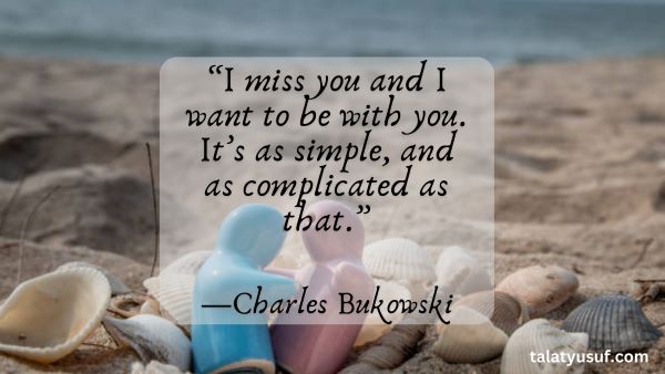 105 Heartfelt Love Quotes When You Miss Someone 105 Heartfelt Love Quotes When You Miss Someone