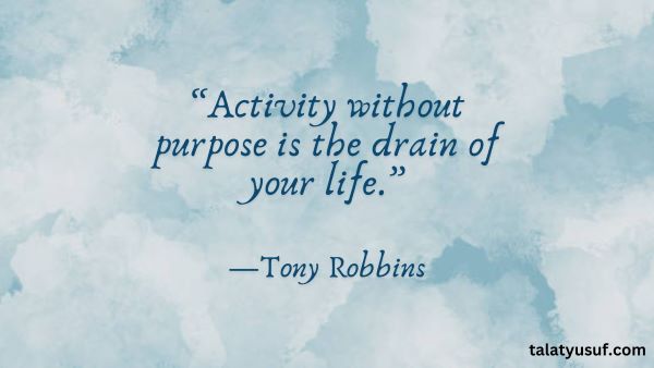 110 Powerful Quotes on Finding Purpose in Life 110 Powerful Quotes on Finding Purpose in Life