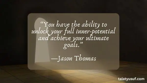 121 Unlock Your Potential Quotes (Ignite the Fire Within) 121 Unlock Your Potential Quotes (Ignite the Fire Within)